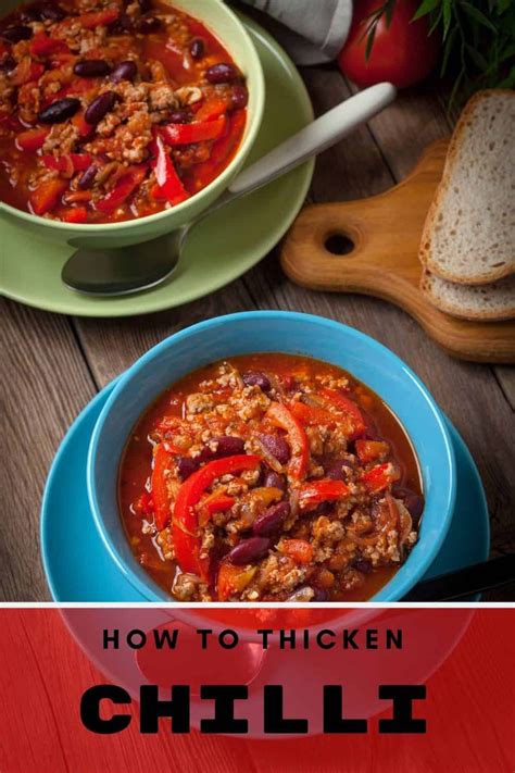 How To Thicken Chili In 4 Different Ways Recipe Thicken Chili Chili Dishes Chili