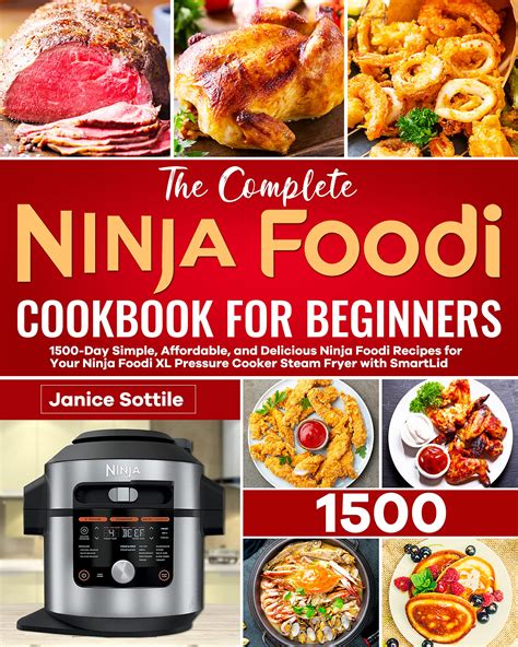 The Complete Ninja Foodi Cookbook For Beginners 1500 Day Simple