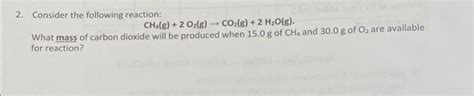 Solved Consider The Following Reaction Ch4 G 2o2 G →co2