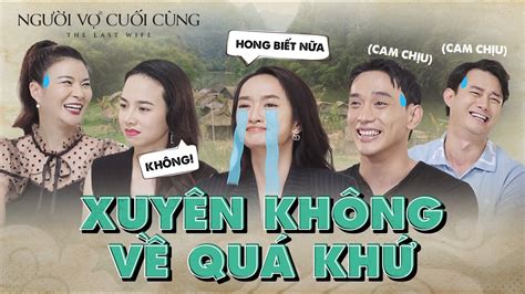 Người Vợ Cuối Cùng Talkshow Ep 2 Thuận Nguyễn Nguyễn Anh Dũng sẽ