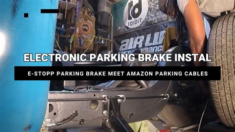 E Stopp Electronic Parking Brake Installed With Amazon Parking Brake