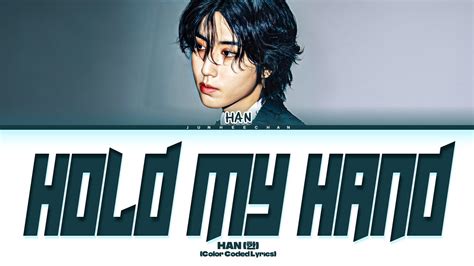 Clean Audio Han Hold My Hand Lyrics Color Coded Lyrics Youtube