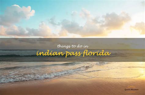 15 Must-Do Activities In Indian Pass, Florida | QuartzMountain