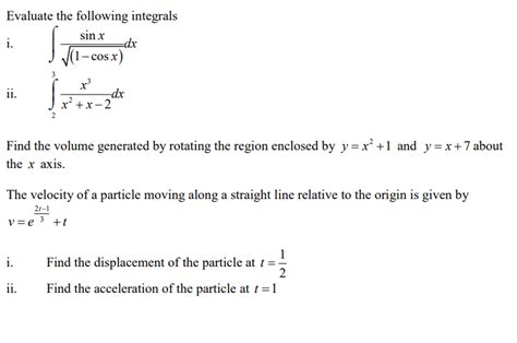 Solved Evaluate The Following Integrals I ∫1−cosxsinxdx