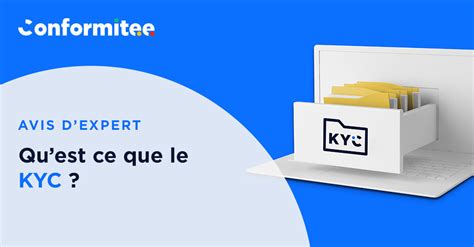 Conformitee Qu Est Ce Que Le KYC