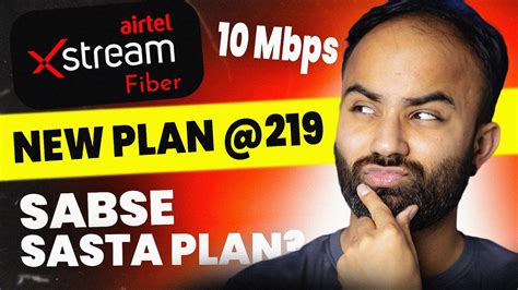 New Airtel Xstream Fiber Plan Broadband Lite Mbps Why No One