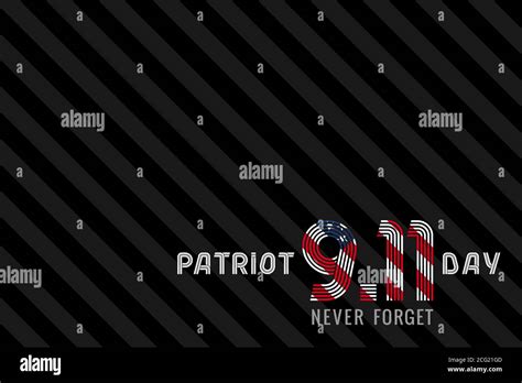 Patriot Day Usa Never Forget 911 Striped Background September 11 We