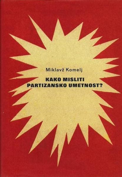 Kako Misliti Partizansko Umetnost Spletna Knjigarna Bu A