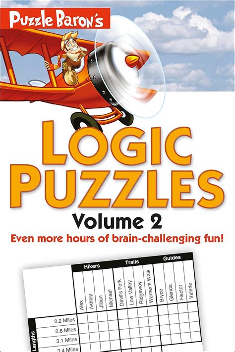 Amazon Puzzle Baron S Logic Puzzles Volume 2 More Hours Of Brain