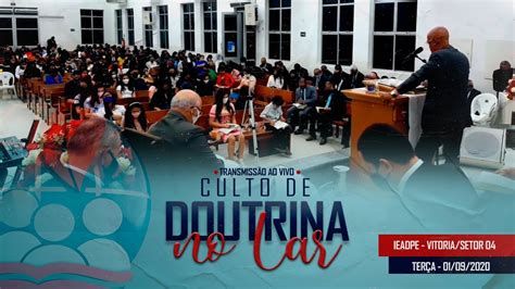 Culto de doutrina 01 09 2020 IEADPE VITÓRIA SETOR 4 FHD YouTube