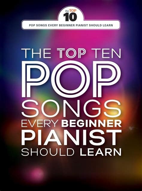 The Top 10 Pop Songs Every Beginner Pianist Should Learn Brittens Music