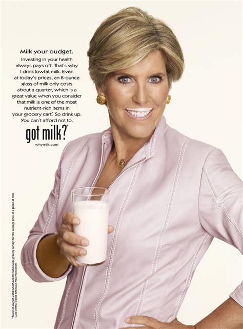 Got Milk? ~ Suze Orman | Got milk?, Suze orman, Got milk ads