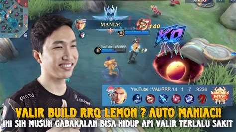 VALIR TOP GLOBAL BUILD RRQ LEMON LANGSUNG MANIAC GILA TERLALU RUSAK