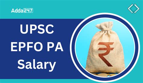 Upsc Epfo Pa Salary Structure And Job Profile