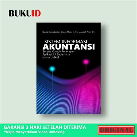 Jual Buku Sistem Informasi Akuntansi Beserta Contoh Penerapan Aplikasi