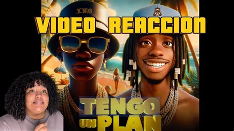 Reaccion Tengo Un Plan Key Key Ft Ozuna Remix Youtube