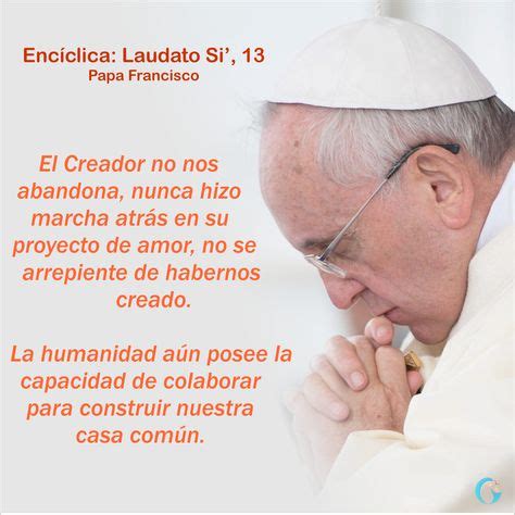 27 Ideas De Laudato Si Papa Francisco Destruccion Del Medio Ambiente