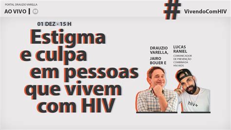 Estigma E Culpa Em Pessoas Que Vivem Hiv Youtube