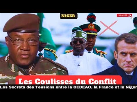 Les Coulisses Du Conflit Les Secrets Des Tensions Entre La CEDEAO La