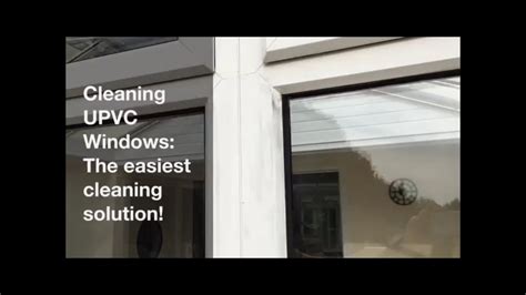 Cleaning Upvc Window Frames The Easiest Solution Diy Youtube