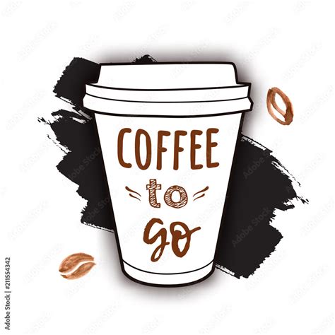 Vector Illustration Of A Take Away Coffee Cup With Phrase Coffee To Go