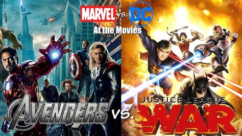 Justice League War Vs The Avengers Marvel Vs Dc At The Movies