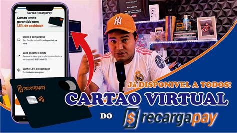 CARTAO VIRTUAL DO RECARGA PAY 1 5 DE CASHBACK JA ESTÁ DISPOVIVEL A