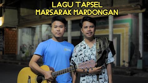 Marsarak Mardongan Lagu Tapsel Cover By Taufiq Nst Youtube