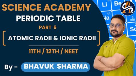 Atomic Radii And Ionic Radii Periodic Table Hindi Class 11th 12th And Neet Science Academy