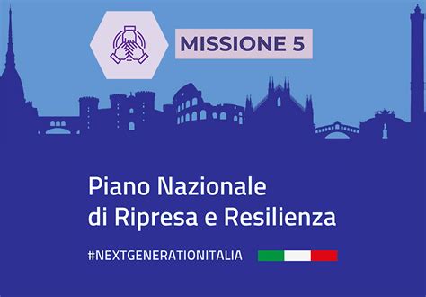 Piccola Guida Al PNRR Missione 5 Lavoro Inclusione Sociale E