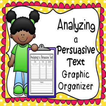 Analyzing A Persuasive Argumentative Text Graphic Organizer TPT