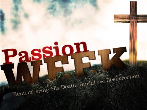 Passion Week Wednesday April Th Sunday April Th Above And