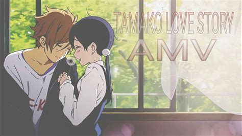 Tamako Love Story Amv Youtube