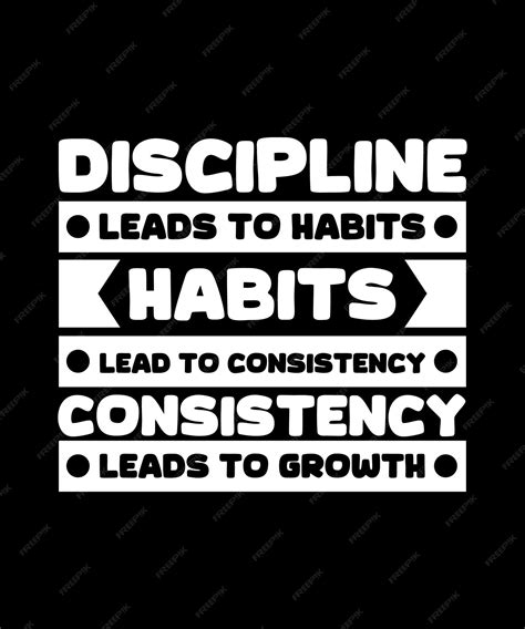 Premium Vector | Discipline leads to habits habits lead to consistency