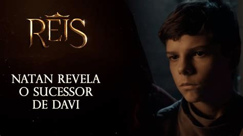 Reis A Consequência Natan revela o sucessor de Davi Foi o