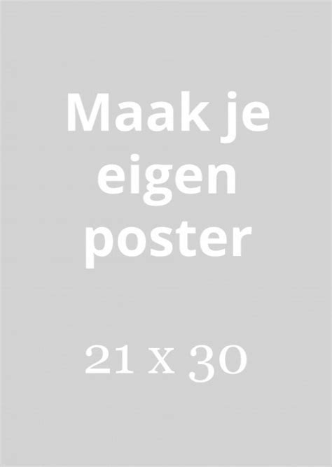 Maak Je Eigen Poster