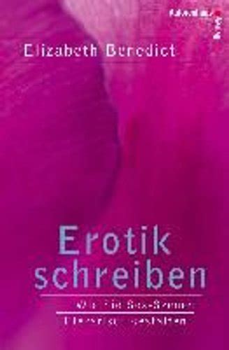 Erotik Schreiben Wie Sie Sex Szenen Literarisch Gestalten 9783866711150