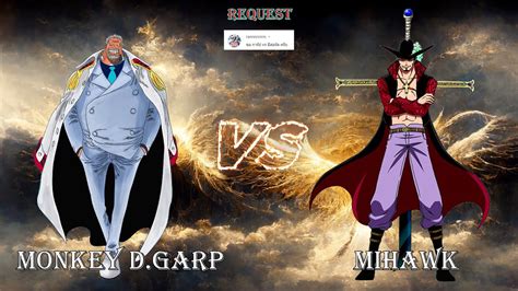 Battle Request One piece การป D Garp ปะทะ มฮอวค Mihawk HD