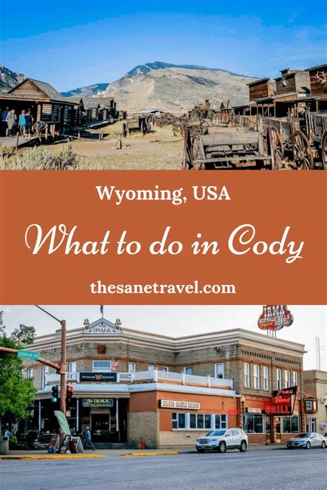 What To Do In Historic Cody Town Wyoming Travel Usa Yellowstone