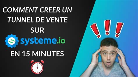 Comment Créer Un Tunnel De Vente Facilement Avec Systeme Io En Moins De