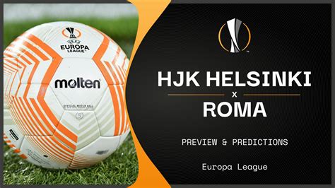 HJK Helsinki V Roma Live Stream How To Watch Europa League Online