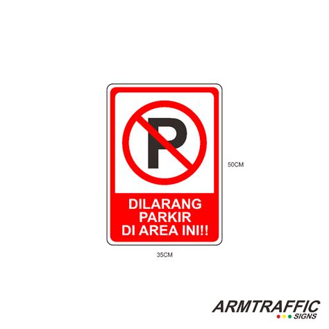 Jual SIGN DILARANG PARKIR DI AREA INI 35 X 50 CM TANDA ARAH PETUNJUK