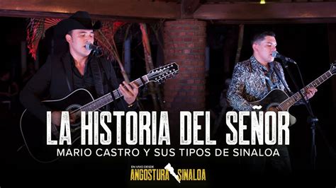 La Historia Del Se Or En Vivo Mario Castro Y Sus Tipos De Sinaloa