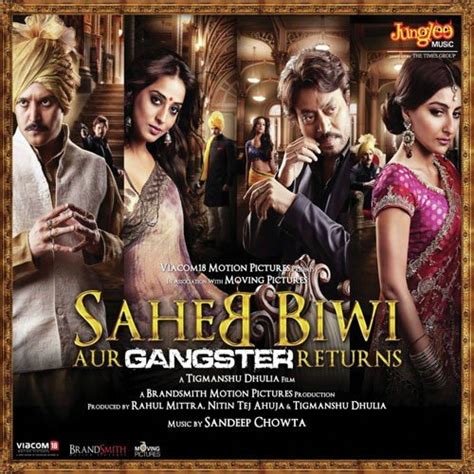 Saheb Biwi Aur Gangster Returns Songs, Download Saheb Biwi Aur Gangster ...