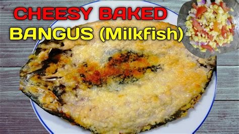 Cheesy Baked Bangus Milkfish Food Diary Yolly C Digital Diary