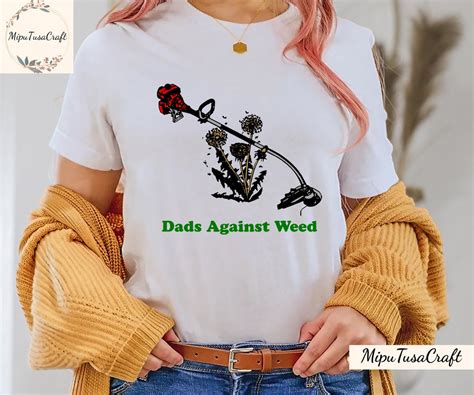 Dads Against Weed Funny Gardening Lawn Mowing Fathers Shirt Dads