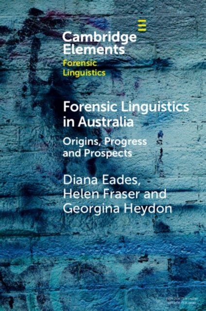 Forensic Linguistics In Australia Origins Progress And Prospects