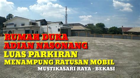 Rumah Duka Adian Nasonang Mustikasari Bekasi Bisa Menampung Ratusan