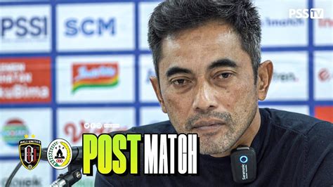 Post Match Press Conference Bali United Vs Pss Sleman Youtube