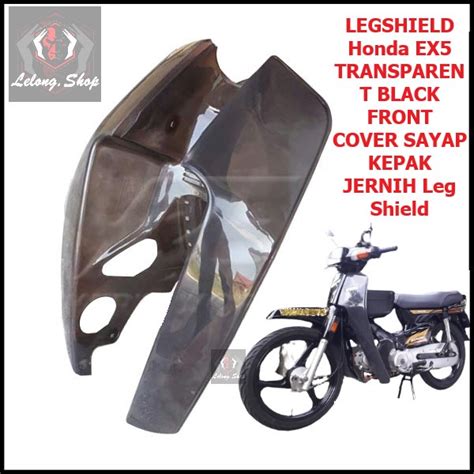 Legshield Honda Ex Transparent Black Front Cover Sayap Kepak Jernih